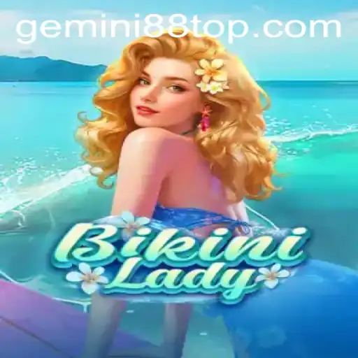 Discover the Thrills of BikiniLady at Gemini88 Casino