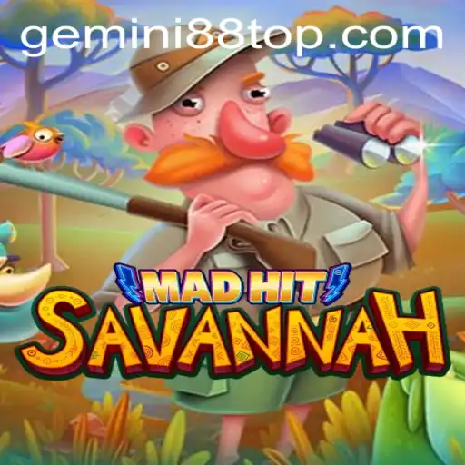 Discover the Thrills of MadHitSavannah: A Gemini88 Casino Exclusive